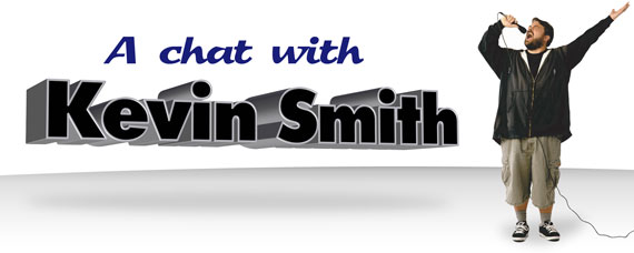 A chat with Kevin Smith