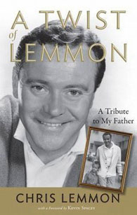 Chris Lemmon book: "A Twist of Lemmon: A Tribute to My Father"