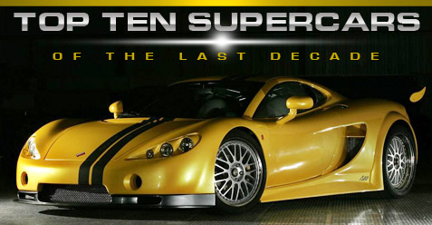 Top Ten Supercars of the Last Decade