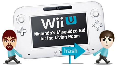 Wii U: Nintendo's Misguided Bid for the Living Room - header